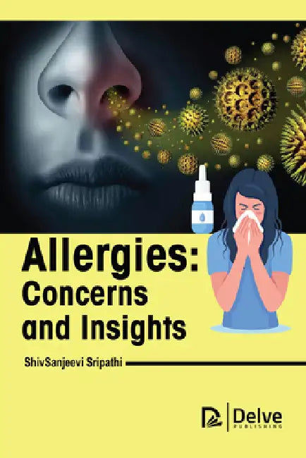 Allergies-Concerns and Insights by Shivsanjeevi Sripathi