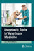 Diagnostic Tools in Veterinary Medicine by Patricia Marques