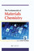 The Fundamentals of Materials Chemistry by Saeed Farrokhpay