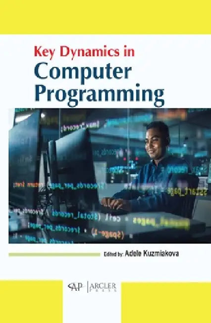 Key Dynamics in Computer Programming by Adele Kuzmiakova
