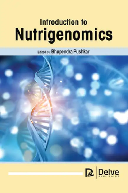 Introduction to Nutrigenomics by Bhupendra Pushkar