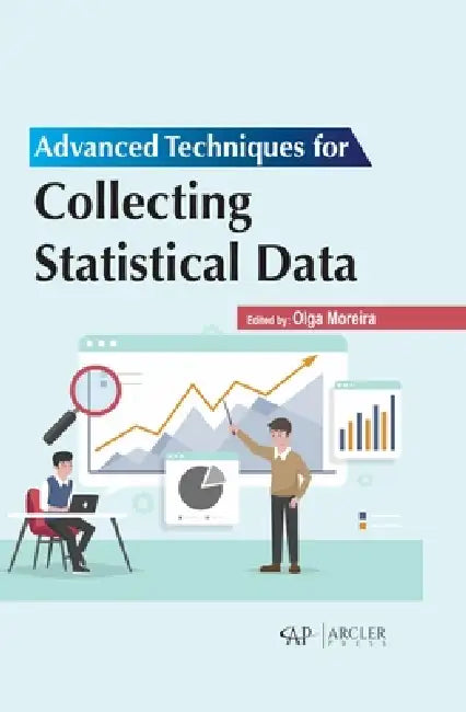 Advanced Techniques for Collecting Statistical Data by Olga Moreira