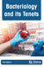 Bacteriology and Its Tenets by Rishi Saxena