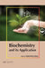 Biochemistry and Its Application by Papita H. Gourkhede