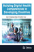 Building Digital Health Competencies in Developing Countries by Sara D. Garduño-Diaz, Friedrich Huth