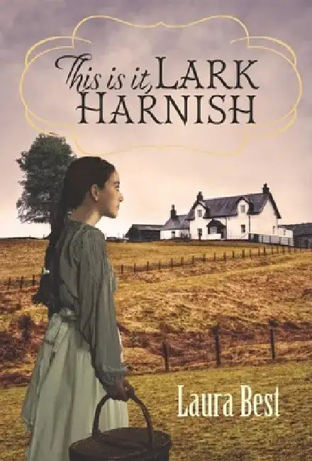 This Is It, Lark Harnish by Laura Best