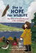 She Is Hope for Wildlife: The Story of Wildlife Rescuer Hope Swinimer by Wanda Baxter