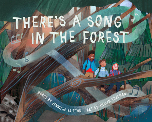 There's a Song in the Forest (Pb) by Jennifer Britton, Jillian Thalman