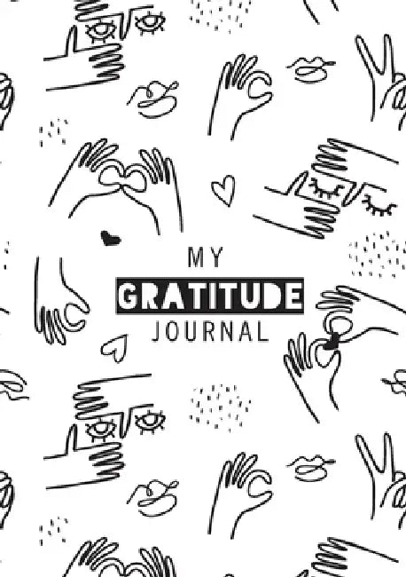 My Gratitude Journal: (Black & White Line Drawing) A 52-Week Daily Guide to Becoming Grateful by Blank Classic