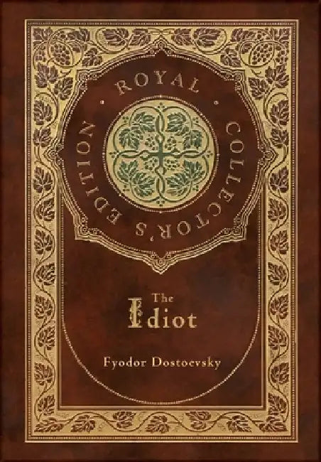 The Idiot (Royal Collector's Edition) (Case Laminate Hardcover with Jacket) 