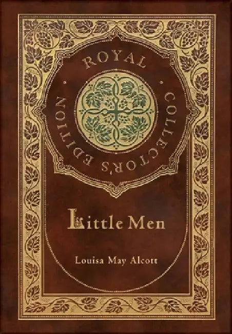 Little Men (Royal Collector's Edition) (Case Laminate Hardcover with Jacket) by Louisa May Alcott