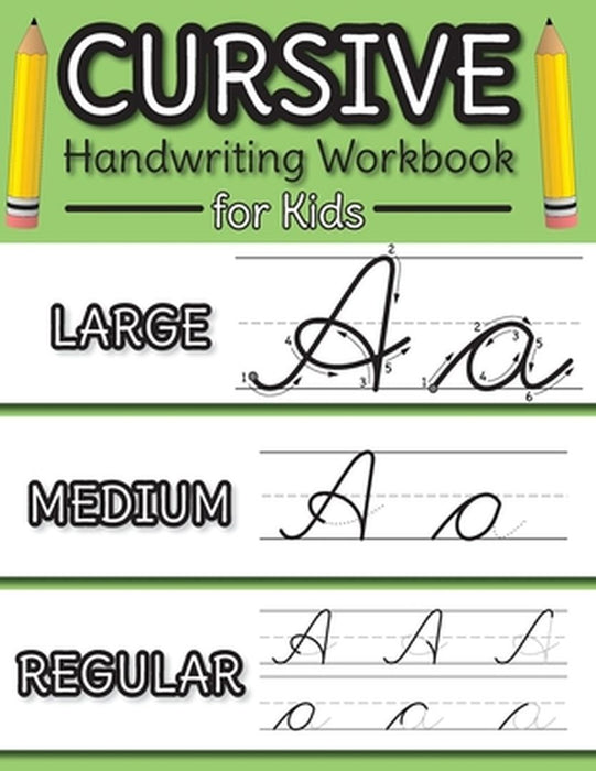 Cursive Handwriting Workbook for Kids: Cursive Alphabet Letter Guide and Letter Tracing Practice Bo by Engage Workbooks