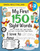 My First 150 Sight Words Workbook: (Ages 6-8) Bilingual (English / Italian) (Inglese / Italiano): Learn to Write 150 and Read 500 Sight Words (Body, A by Lauren Dick