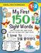 My First 150 Sight Words Workbook: (Ages 6-8) Bilingual (English / Korean) (영어 / 한국어): Learn to Write 150 and Read by Lauren Dick