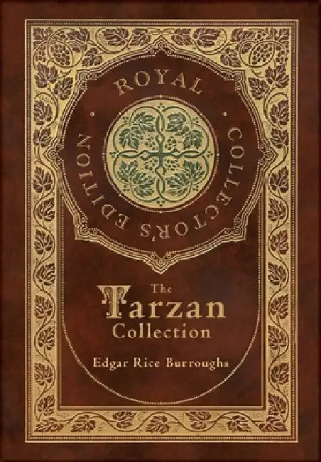 The Tarzan Collection (5 Novels): Tarzan of the Apes, The Return of Tarzan, The Beasts of Tarzan, The Son of Tarzan, and Tarzan and the Jewels of Opar by Edgar Rice Burroughs