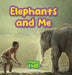 Elephants and Me: Animals and Me by Sarah Harvey