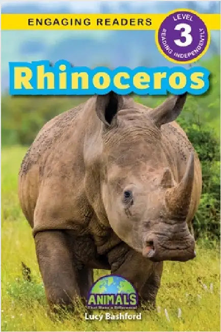 Rhinoceros: Animals That Make a Difference! (Engaging Readers, Level 3) by Bashford, Lucy