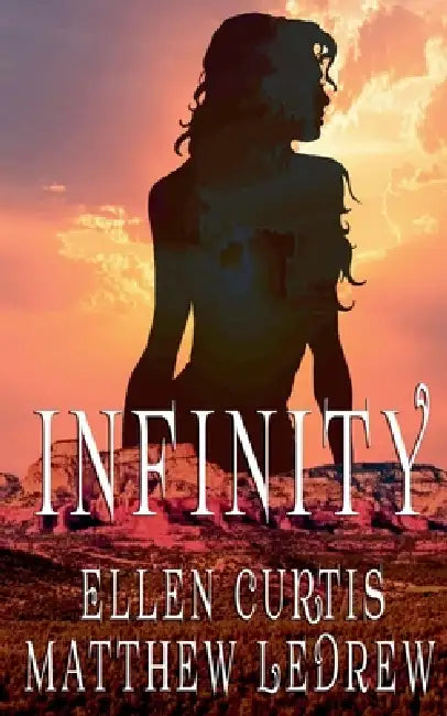 Infinity by Ellen Curtis, Matthew Ledrew