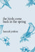 The Birds Come Back in the Spring by Hannah Jenkins