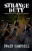 Strange Duty: Speculative Tales of the Canadian Military by Dwain Campbell