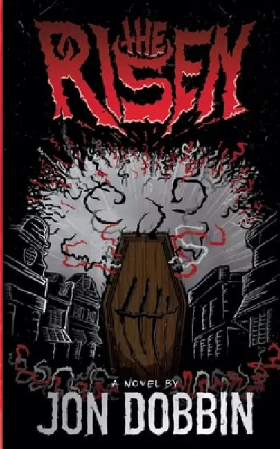 The Risen by Jon Dobbin