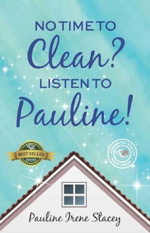 No Time To Clean? Listen to Pauline! by Pauline Irene Stacey