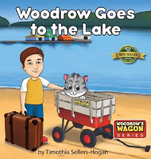 Woodrow Goes to the Lake by Timothia Sellers-Hogan