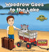 Woodrow Goes to the Lake by Timothia Sellers-Hogan