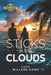 Sticks in the Clouds by Willard Howe