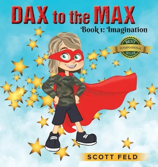Dax to the Max by Scott Feld