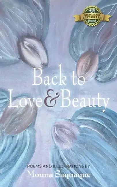 Back to Love & Beauty by Mouna Saquaque