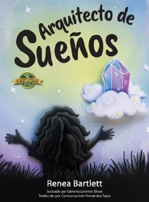 Arquitecto de Sueños by Renea Bartlett