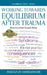 Working Toward Equilibrium After Trauma: Recovery from Sexual Abuse by Ingolfur Hardarson