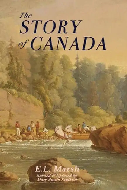 The Story of Canada by E. L. Marsh