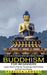 Buddhism for Beginners: Learn How to Put the Teachings Into Practice to Find Your Peace (A Guide to the Fundamental Beliefs and Traditions of by Rebecca Lawson
