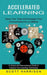 Accelerated Learning: Save Your Time and Increase Your Concentration for a Lifetime (A Unique and Revolutionary Guide to Improve Your Learni by Scott Harrison