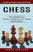 Chess: Learn How to Play Chess the Quick and Dirty Way (The Ultimate and Definitive Guide to Learn Chess Board Rules) by James Bledsoe