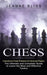 Chess: Instructional Chess Problems for Advanced Players (The Ultimate and Complete Guide to Learn the Best and Effective Tac by Jeanne Bliss