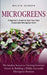 Microgreens: A Beginner's Guide to Start Your Own Sustainable Microgreen Farm (The Insiders Secrets to Growing Gourmet Greens & Bui by Melvin Skinner