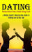 Dating: Practical Advice From a Female Dating Coach (A Dating Coach's Step-by-step Guide to Finding Love at Any Age) by Seymour Pricers