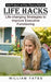 Life Hacks: Safe Products and Easy Cleaning Methods (Life-changing Strategies to Improve Executive Functioning) by William Yates