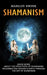 Shamanism: Know More About the Practices of Shamanism (Reconnecting Heaven & Earth Through the Art of Shamanism) by Marlon Swink