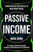 Passive Income: Proven Ideas Of Side Hustles To Make Money Online (Get Financial Freedom With Blogging, Ecommerce, Dropshipping And Af by Mark Johns