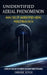 Unidentified Aerial Phenomenon: Analysis of Unidentified Aerial Phenomena Data (A Series of Essays on the Current Situation of Unidentified Aerial) by Denise Joyce