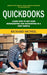 Quickbooks: Expert With Useful Tips & Tricks to Master the Quickbooks (Learn How to Get Over Bookkeeping and Accounting in a Very by Richard McNeil