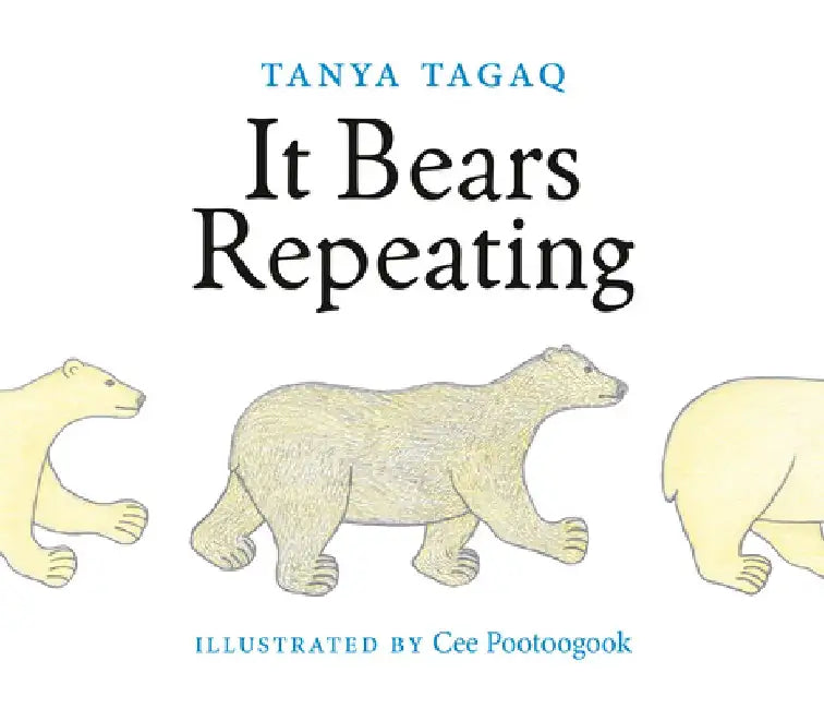 It Bears Repeating by Tanya Tagaq