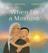 When I'm a Moshom by David A. Robertson, Corrie Hill