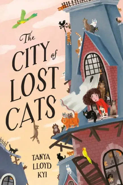 The City of Lost Cats by Tanya Lloyd Kyi