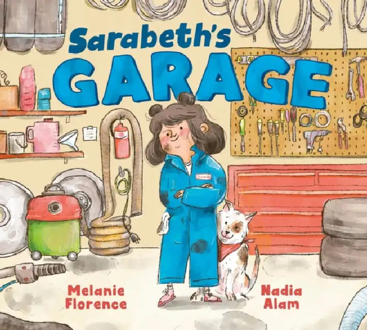 Sarabeth's Garage by Melanie Florence, Nadia Alam