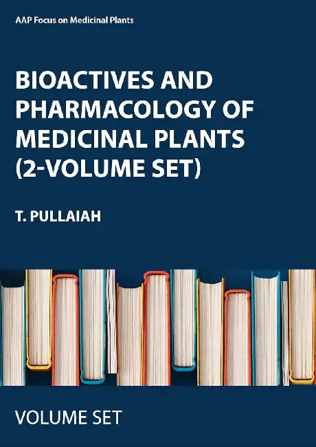 Bioactives and Pharmacology of Medicinal Plants by T. Pullaiah
